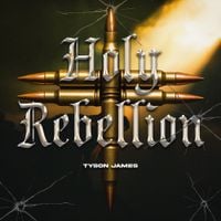 Tyson James - Holy Rebellion