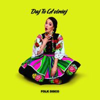 Daj To Głośniej - Folk Disco