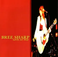 Bree Sharp - Live At The Fez