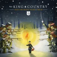 for KING & COUNTRY - Into The Silent Night