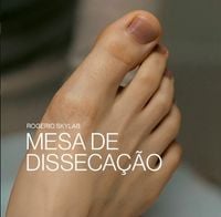 Rog&eacute;rio Skylab - Mesa De Disseca&ccedil;&atilde;o
