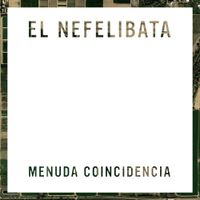 Menuda Coincidencia - El Nefelibata