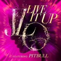 Jennifer Lopez - Live It Up