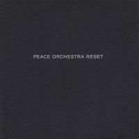 Peace Orchestra - Reset