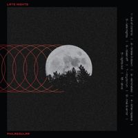 PhilRegular - Late Nights