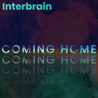 Interbrain - Coming Home