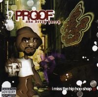 Proof - I Miss the Hip Hop Shop