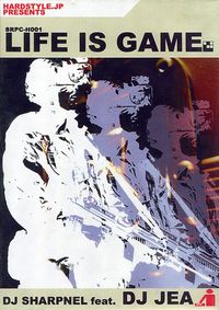 DJ SHARPNEL - Life Is Game