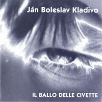 J&aacute;n Boleslav Kladivo - Il Ballo Delle Civette