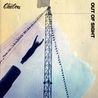 Chelou - Out of Sight