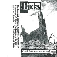The Ducks - Gjemt Begjaer og Konsekvens
