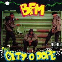 BFM - The City O' Dope