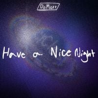 DoMorr - Have A Nice Night