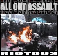 All Out Assault - Riotous
