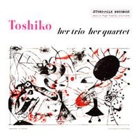 Toshiko Akiyoshi - Her Trio, Her Quartet