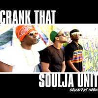 Crank Dat Crew - Crank That Soulja Unit