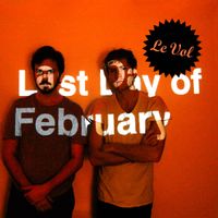 Le Vol - Last Day of February