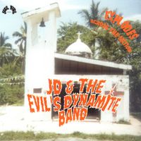 JD & The Evil's Dynamite Band - Explodes Across the Nation