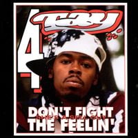 Rappin' 4-Tay - Don't Fight the Feelin'