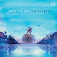 Sebasti&aacute;n Yatra - Falta Amor
