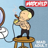 Madchild - Mad Adult
