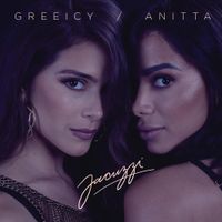 Greeicy & Anitta - Jacuzzi