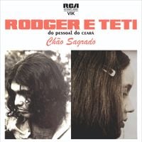 Rodger Rog&eacute;rio - Rodger e Teti do Pessoal do Cear&aacute; Ch&atilde;o Sagrado