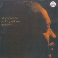Milt Jackson - Statements