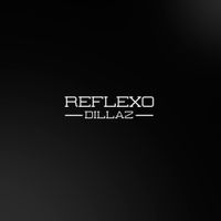 Dillaz - Reflexo