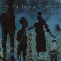 Noitalinna Huraa! - Kolinaa
