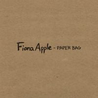 Fiona Apple - Paper Bag