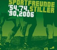 Sportfreunde Stiller - &rsquo;54, &rsquo;74, &rsquo;90, 2006