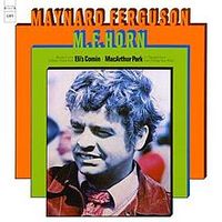 Maynard Ferguson - M.F. Horn