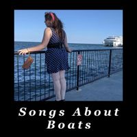 The Cat Never Left - Songs About Boats