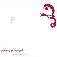 Sans Seraph - After The Rain