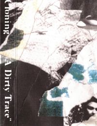 Cloning - A Dirty Trace