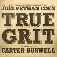 Carter Burwell - True Grit