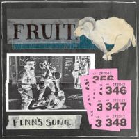 Fruit - Finn's Song