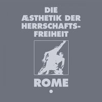 ROME - Die &AElig;sthetik Der Herrschaftsfreiheit: Aufbruch / A Cross of Wheat