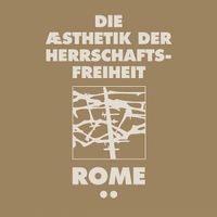 ROME - Die &AElig;sthetik Der Herrschaftsfreiheit: Aufruhr / A Cross of Fire