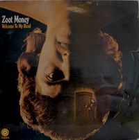 Zoot Money - Welcome To My Head