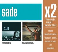 Sade - Diamond Life / Soldier of Love
