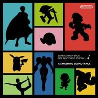 Various Artists - Super Smash Bros. For Nintendo 3DS / Wii U (A Smashing Soundtrack)
