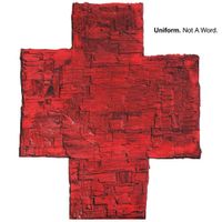 Uniform - Not a Word