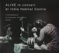 ヨシダダイキチ [Yoshidadaikiti] - Alive In Concert At India Habitat Centre