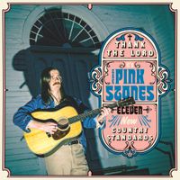 The Pink Stones - Thank The Lord&hellip; It&rsquo;s The Pink Stones
