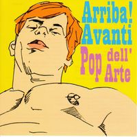 Pop Dell'arte - Arriba! Avanti