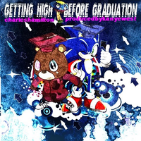 Charles Hamilton - Getting High Before Graduation