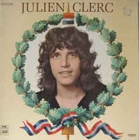 Julien Clerc - Libert&eacute;, &eacute;galit&eacute;, fraternit&eacute; ou la mort