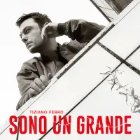 Tiziano Ferro - SONO UN GRANDE